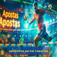 aplicativo portal zacarias